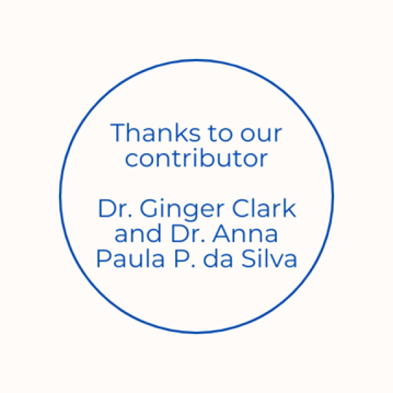 Graphic reading "Thanks to our contributor Dr. Ginger Clark and Dr. Anna Paula P. da Silva